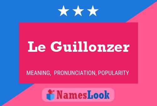 Le Guillonzer Namensposter