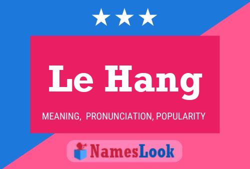 Le Hang Namensposter