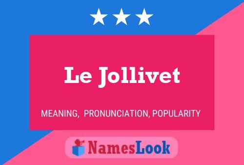 Le Jollivet Namensposter