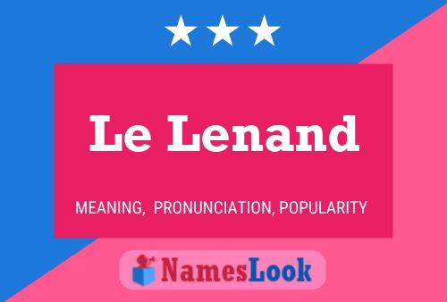 Le Lenand Namensposter