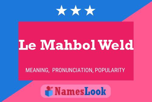 Le Mahbol Weld Namensposter