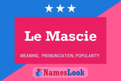 Le Mascie Namensposter