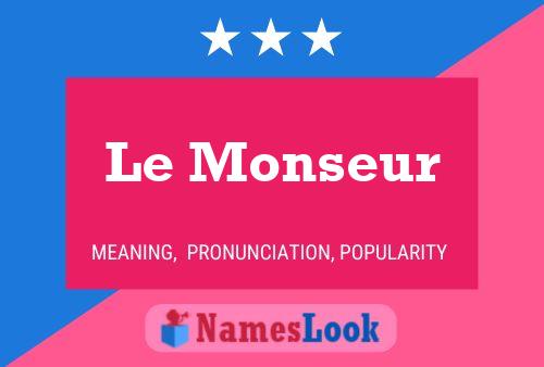 Le Monseur Namensposter