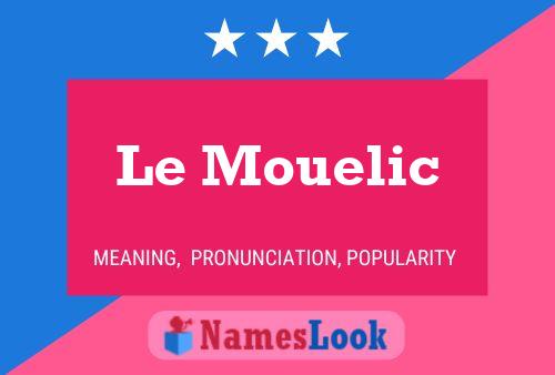 Le Mouelic Namensposter