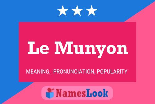 Le Munyon Namensposter