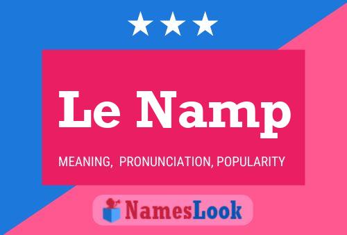 Le Namp Namensposter