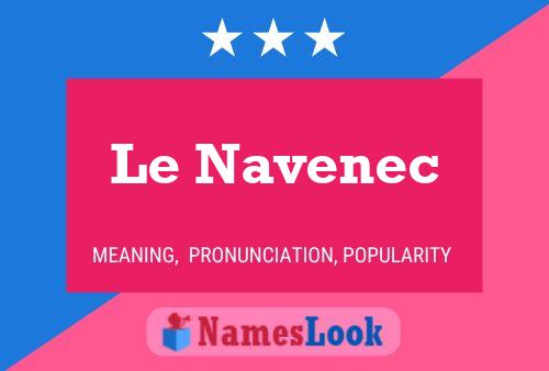 Le Navenec Namensposter