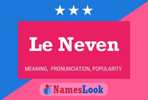 Le Neven Namensposter