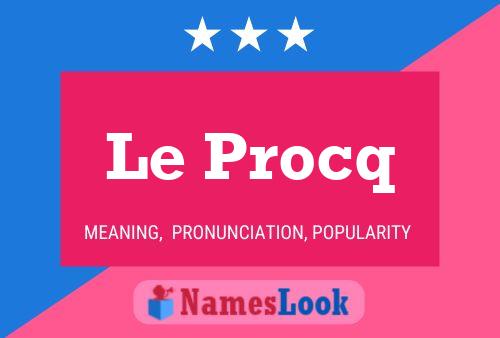 Le Procq Namensposter