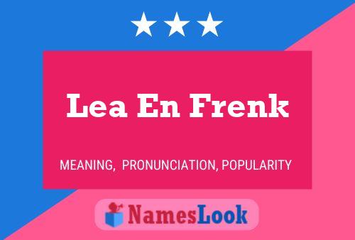 Lea En Frenk Namensposter