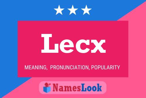 Lecx Namensposter