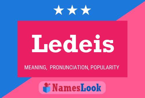 Ledeis Namensposter