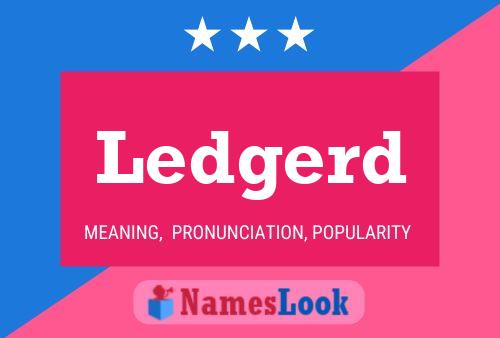 Ledgerd Namensposter