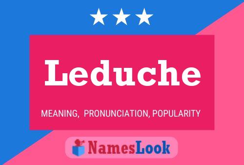 Leduche Namensposter