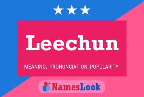 Leechun Namensposter