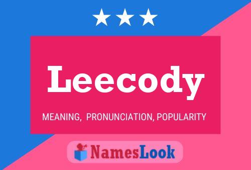 Leecody Namensposter