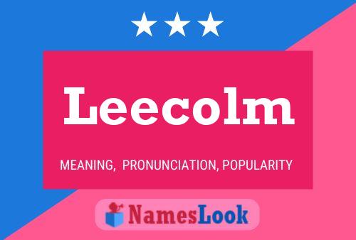 Leecolm Namensposter