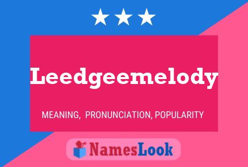 Leedgeemelody Namensposter