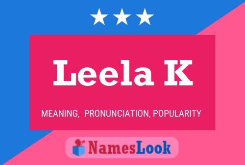 Leela K Namensposter