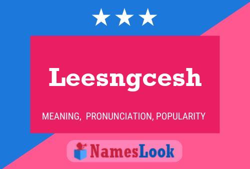 Leesngcesh Namensposter