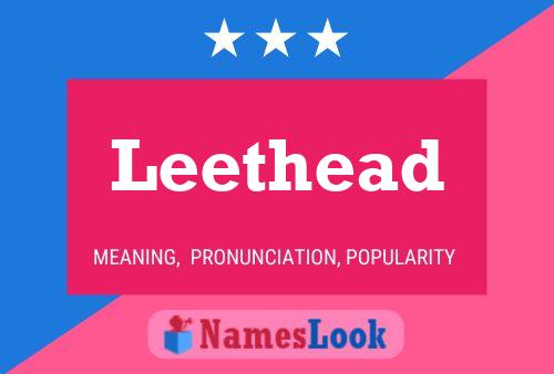 Leethead Namensposter