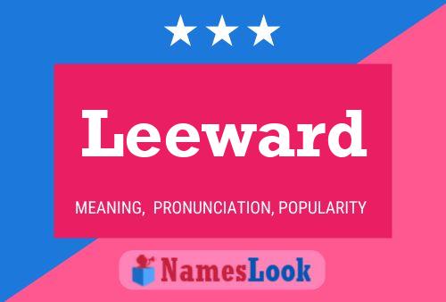 Leeward Namensposter