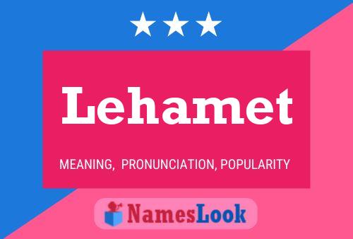 Lehamet Namensposter