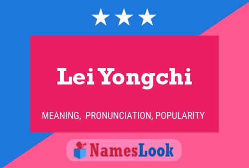 Lei Yongchi Namensposter