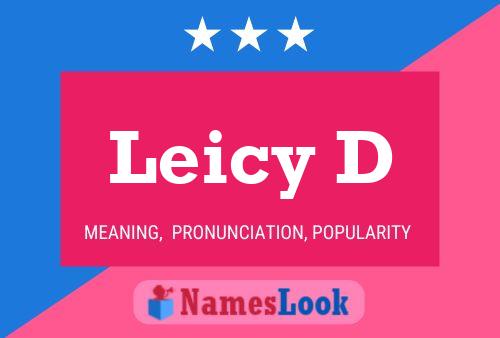 Leicy D Namensposter