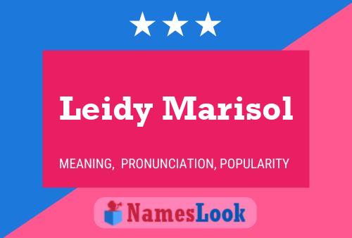 Leidy Marisol Namensposter