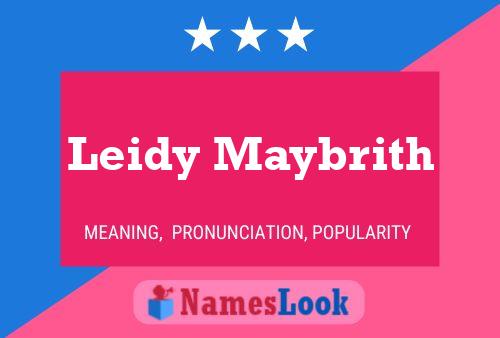 Leidy Maybrith Namensposter