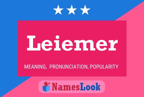 Leiemer Namensposter