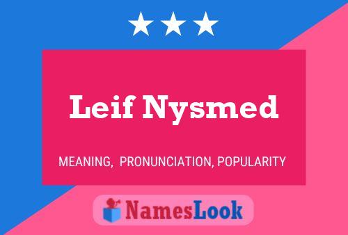 Leif Nysmed Namensposter