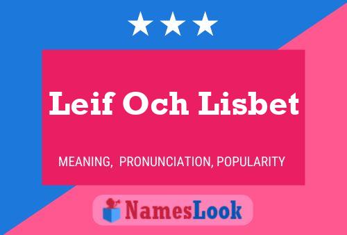 Leif Och Lisbet Namensposter