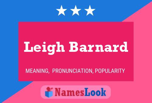 Leigh Barnard Namensposter