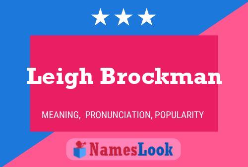 Leigh Brockman Namensposter