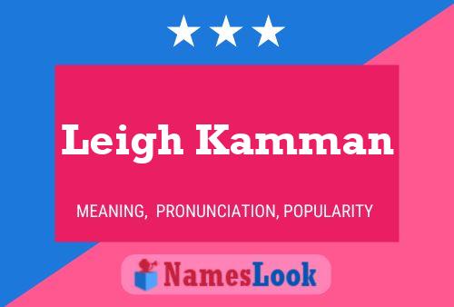 Leigh Kamman Namensposter