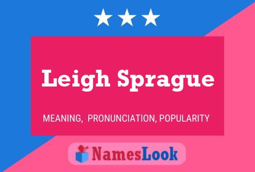 Leigh Sprague Namensposter