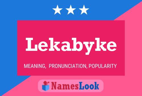 Lekabyke Namensposter