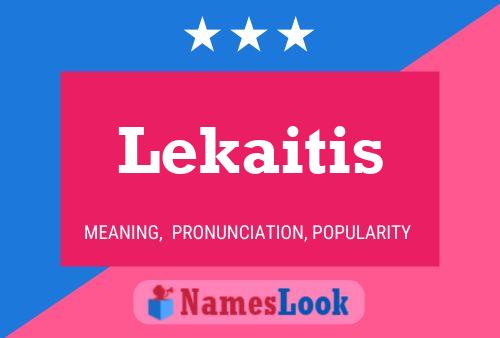 Lekaitis Namensposter