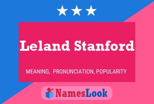 Leland Stanford Namensposter