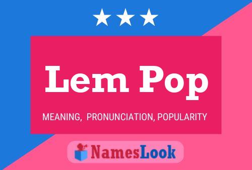 Lem Pop Namensposter