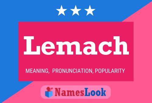 Lemach Namensposter