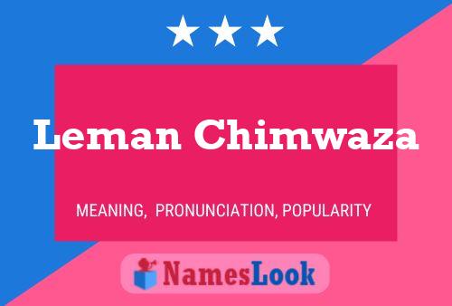 Leman Chimwaza Namensposter