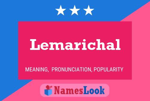 Lemarichal Namensposter