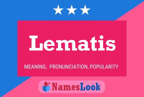 Lematis Namensposter