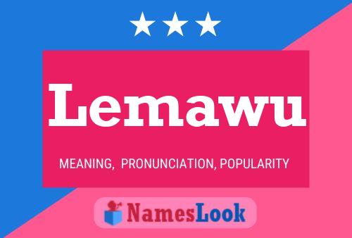 Lemawu Namensposter