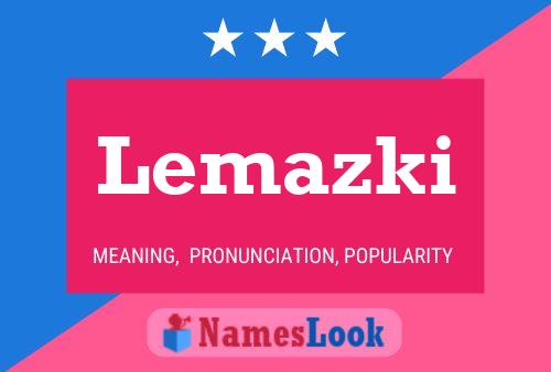 Lemazki Namensposter