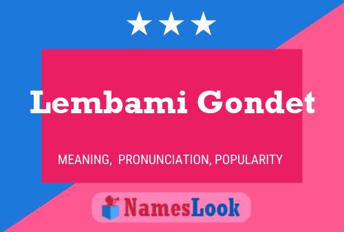 Lembami Gondet Namensposter