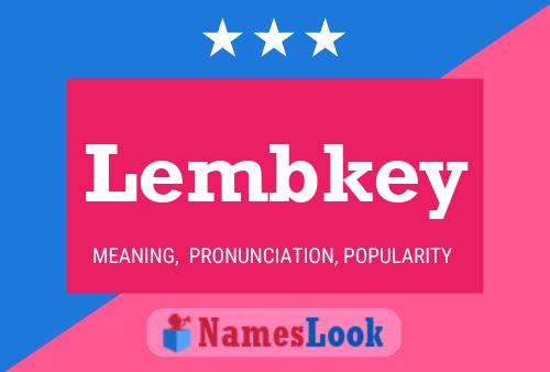 Lembkey Namensposter